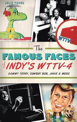 The Famous Faces of Indy's WTTV-4: Sammy Terry, Cowboy Bob, Janie & More 1