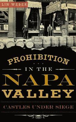 bokomslag Prohibition in the Napa Valley