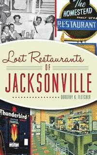bokomslag Lost Restaurants of Jacksonville