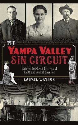 bokomslag The Yampa Valley Sin Circuit