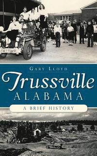 bokomslag Trussville, Alabama: A Brief History