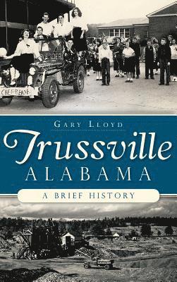 Trussville, Alabama: A Brief History 1