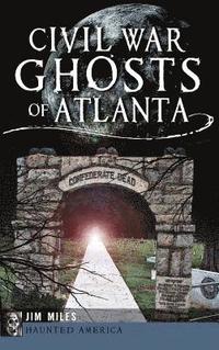 bokomslag Civil War Ghosts of Atlanta