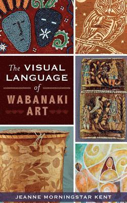 The Visual Language of Wabanaki Art 1
