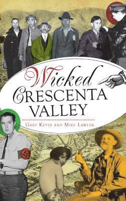 Wicked Crescenta Valley 1