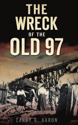 The Wreck of the Old 97 1