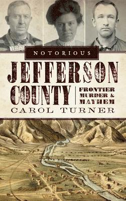 bokomslag Notorious Jefferson County