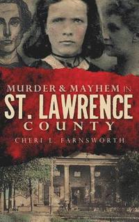 bokomslag Murder & Mayhem in St. Lawrence County
