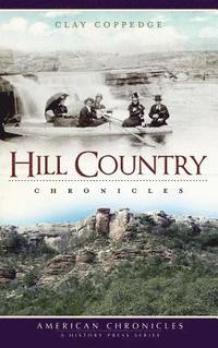 bokomslag Hill Country Chronicles