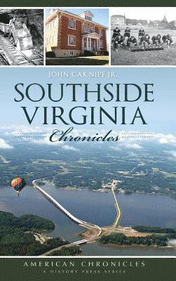 bokomslag Southside Virginia Chronicles