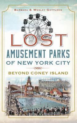 bokomslag Lost Amusement Parks of New York City