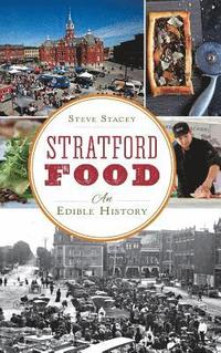bokomslag Stratford Food: An Edible History