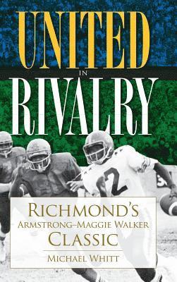 United in Rivalry: Richmond's Armstrong-Maggie Walker Classic