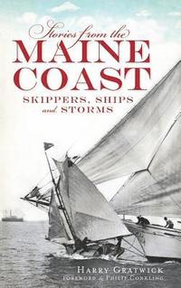 bokomslag Stories from the Maine Coast: Skippers, Ships and Storms