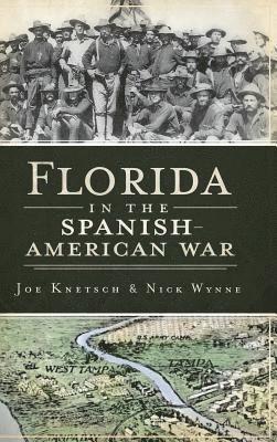 bokomslag Florida in the Spanish American War