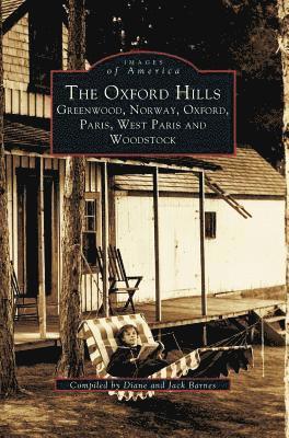 The Oxford Hills: Greenwood, Norway, Oxford, Paris, West Paris, and Woodstock (Revised) 1