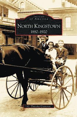 North Kingstown: 1880-1920 1