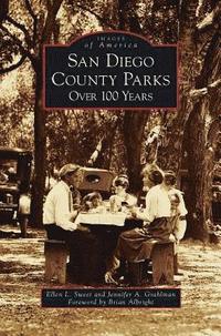 bokomslag San Diego County Parks: Over 100 Years