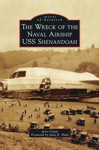 bokomslag The Wreck of the Naval Airship USS Shenandoah