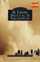 bokomslag Yellowstone National Park (Spanish Version)