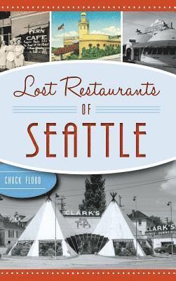 Lost Restaurants of Seattle 1