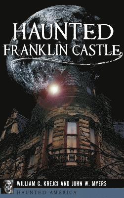 bokomslag Haunted Franklin Castle