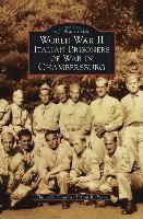 Flavio G. Conti, Alan R. Perry - World War II Italian Prisoners of War in Chambersburg, Inbunden