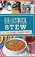 bokomslag Brunswick Stew: A Virginia Tradition