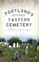 bokomslag Portland's Historic Eastern Cemetery