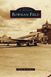 bokomslag Bowman Field