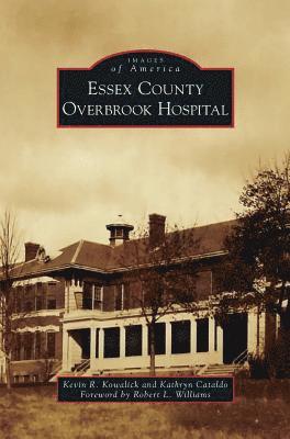 bokomslag Essex County Overbrook Hospital