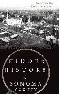 Hidden History of Sonoma County 1