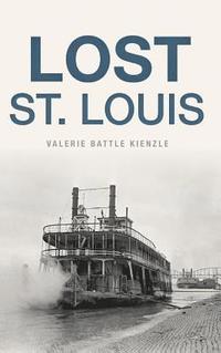 bokomslag Lost St. Louis