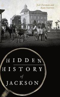 bokomslag Hidden History of Jackson