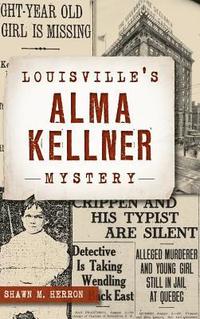 bokomslag Louisville's Alma Kellner Mystery
