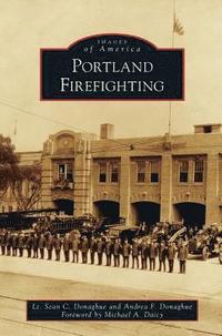 bokomslag Portland Firefighting