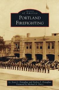 bokomslag Portland Firefighting