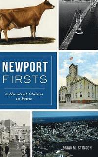 bokomslag Newport Firsts: A Hundred Claims to Fame