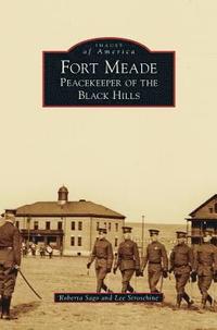 bokomslag Fort Meade: Peacekeeper of the Black Hills