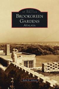 bokomslag Brookgreen Gardens: Atalaya