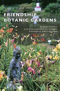 bokomslag Friendship Botanic Gardens