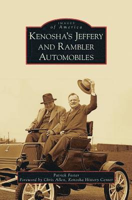 Kenosha's Jeffery & Rambler Automobiles 1