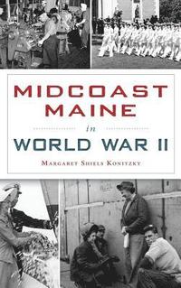 bokomslag Midcoast Maine in World War II