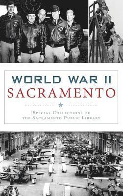 World War II Sacramento 1