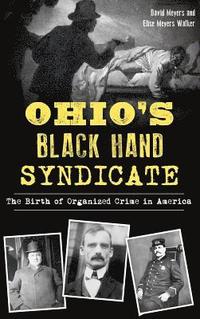 bokomslag Ohio's Black Hand Syndicate: The Birth of Organized Crime in America