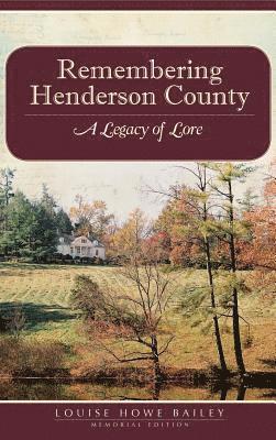 bokomslag Remembering Henderson County: A Legacy of Lore