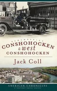 bokomslag Remembering Conshohocken and West Conshohocken