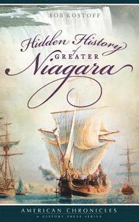 bokomslag Hidden History of Greater Niagara