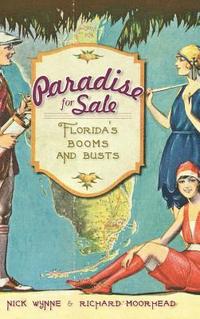 bokomslag Paradise for Sale: Florida's Booms and Busts