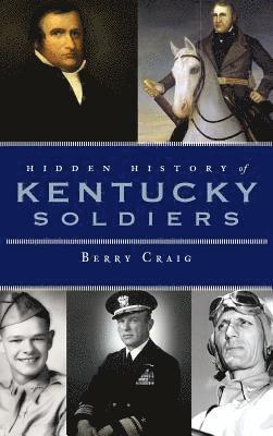 bokomslag Hidden History of Kentucky Soldiers
